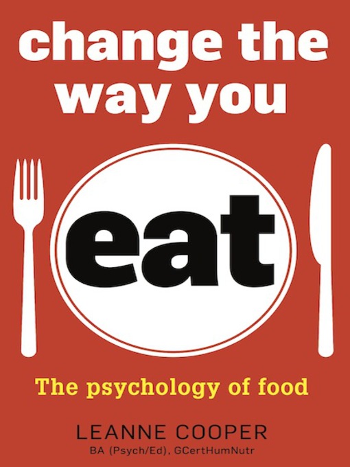 Title details for Change the Way You Eat by Leanne Cooper - Wait list
